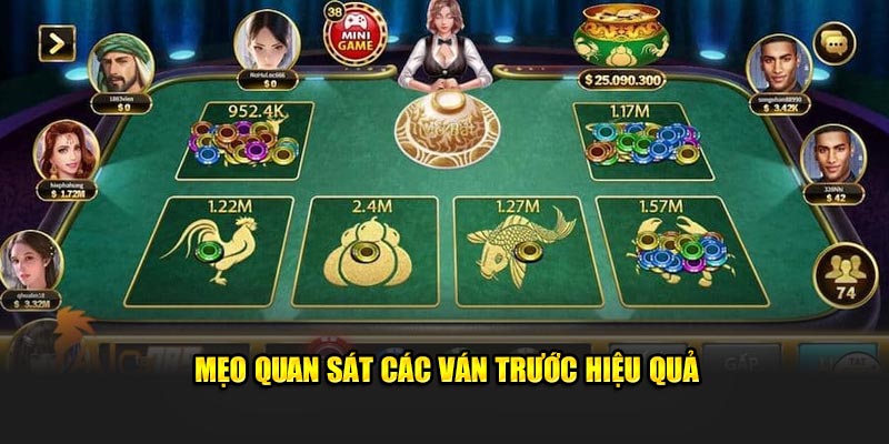 Mẹo quan sát các ván trước hiệu quả